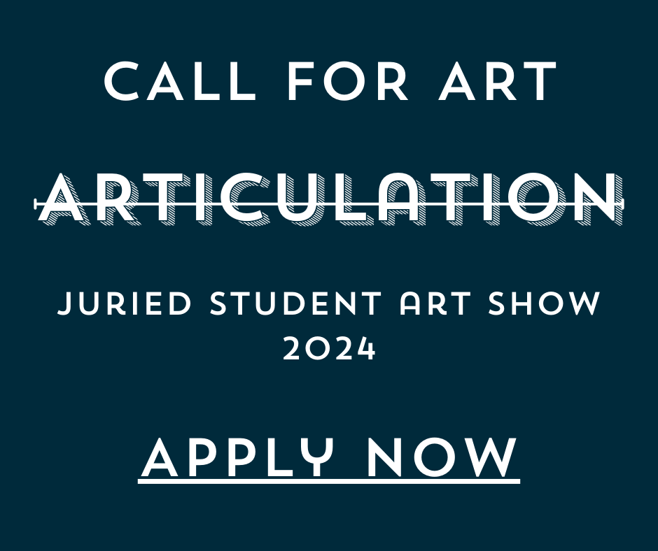 Art Gallery Juried Student Art Show - Art Gallery